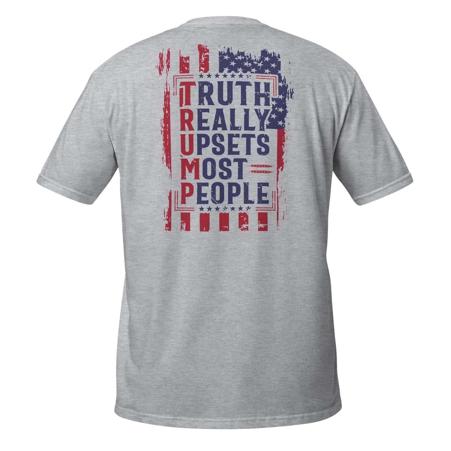 Trump Truth Short-Sleeve Unisex T-Shirt